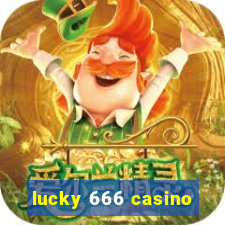 lucky 666 casino